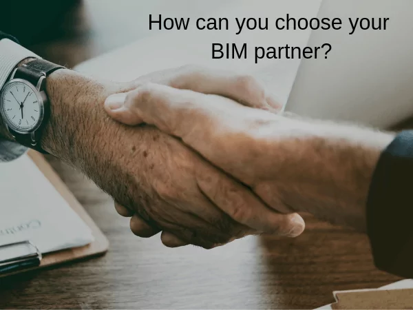 How can you choose your BIM partner?