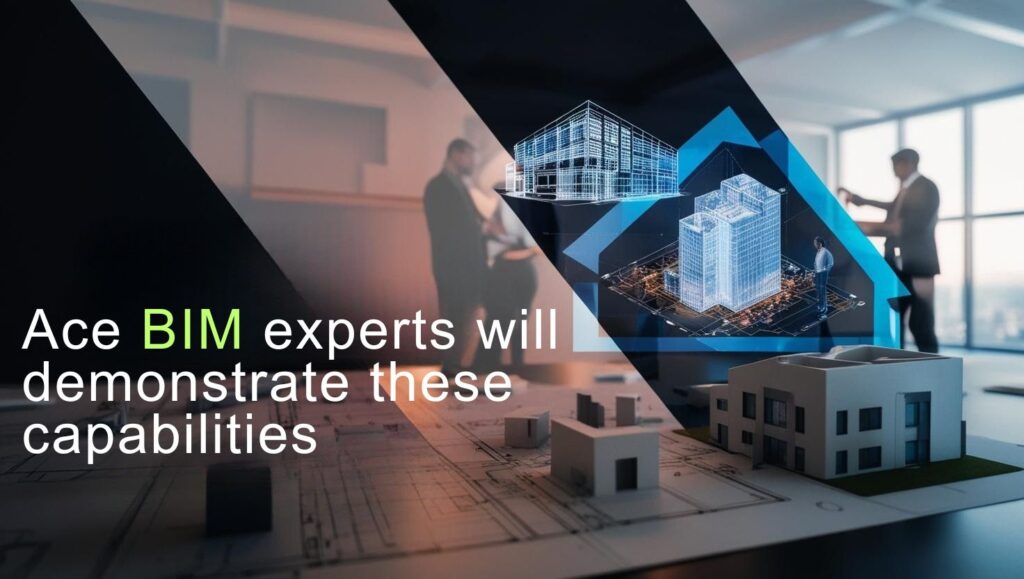 Ace BIM experts will demonstrate these capabilities