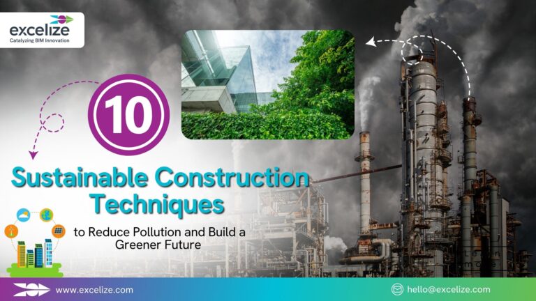 10 Sustainable Construction Techniques to Reduce Pollution and Build a Greener Future