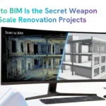 Why Scan to BIM Is the Secret Weapon for Large-Scale Renovation Projects