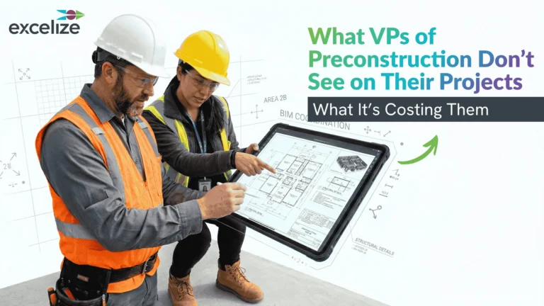 What VPs of Preconstruction Don’t See on Their Projects: What It’s Costing Them
